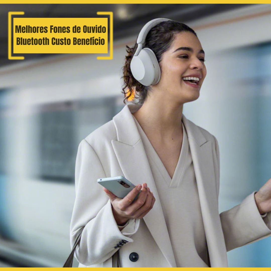 Melhores Fones de Ouvido Bluetooth Custo Benefício